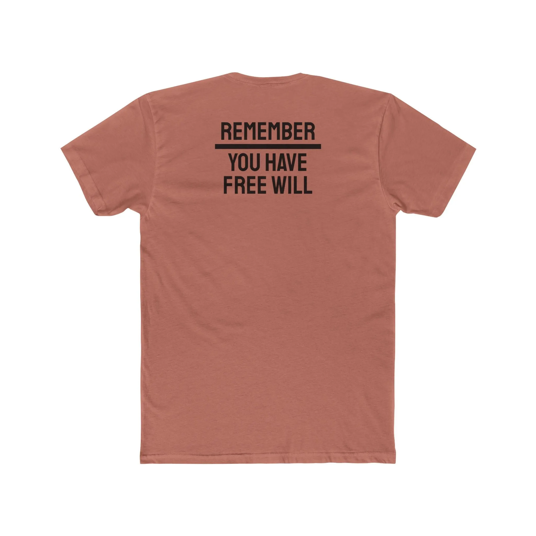 Remember You Have Free Will - Unisex Cotton Crew Tee