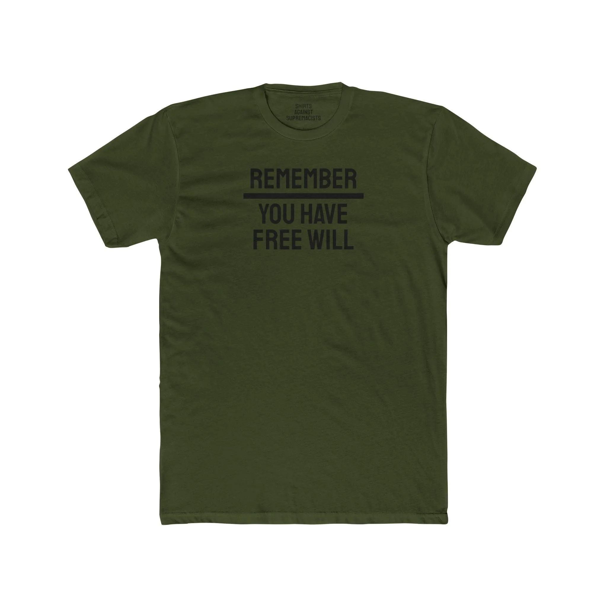 Remember You Have Free Will - Unisex Cotton Crew Tee