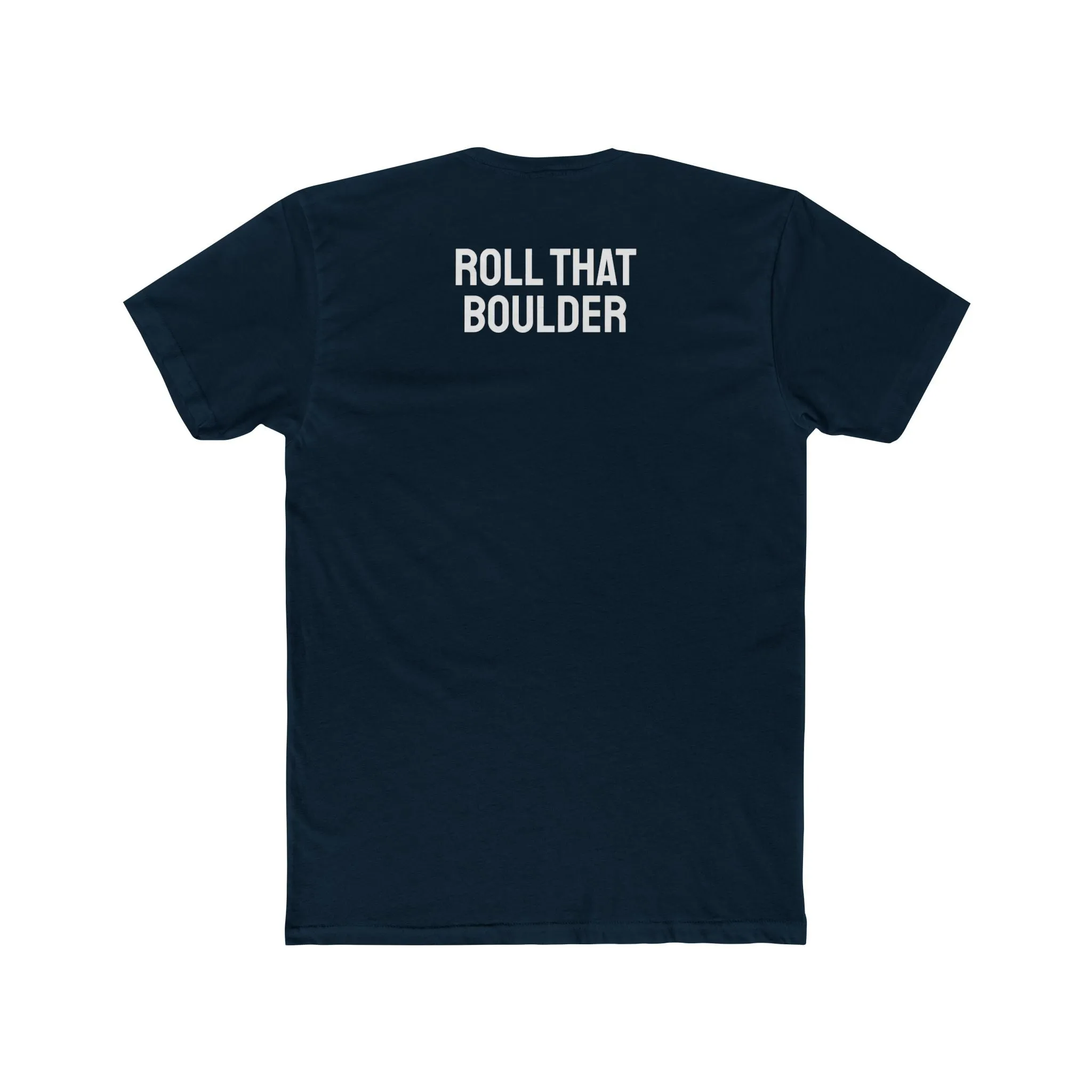 Roll That Boulder - Unisex Cotton Crew Tee
