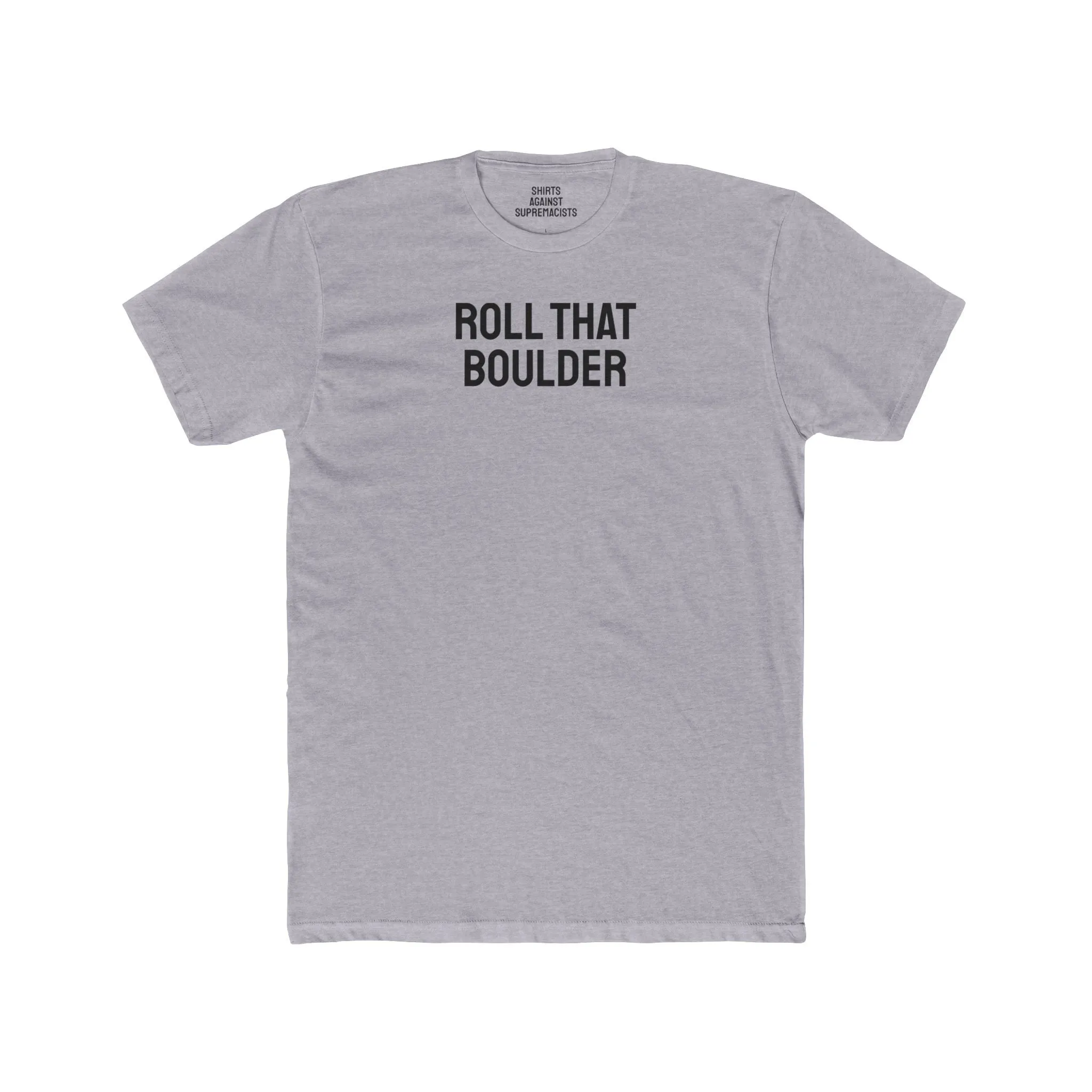 Roll That Boulder - Unisex Cotton Crew Tee