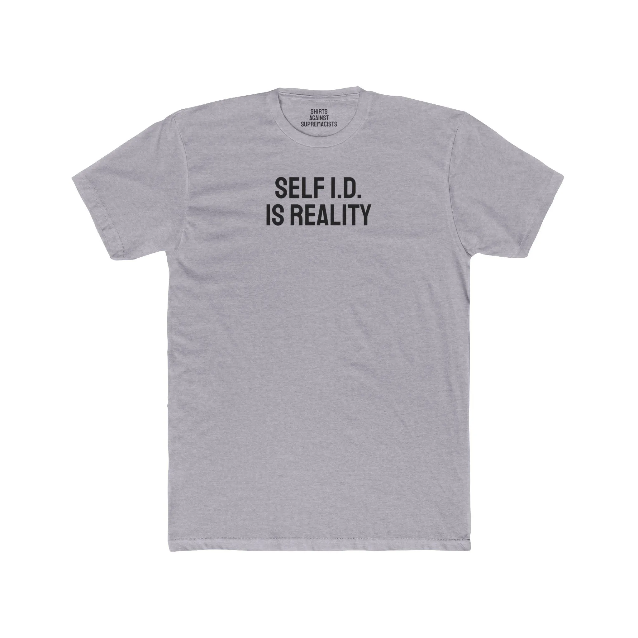 Self I.D. Is Reality - Unisex Cotton Crew Tee