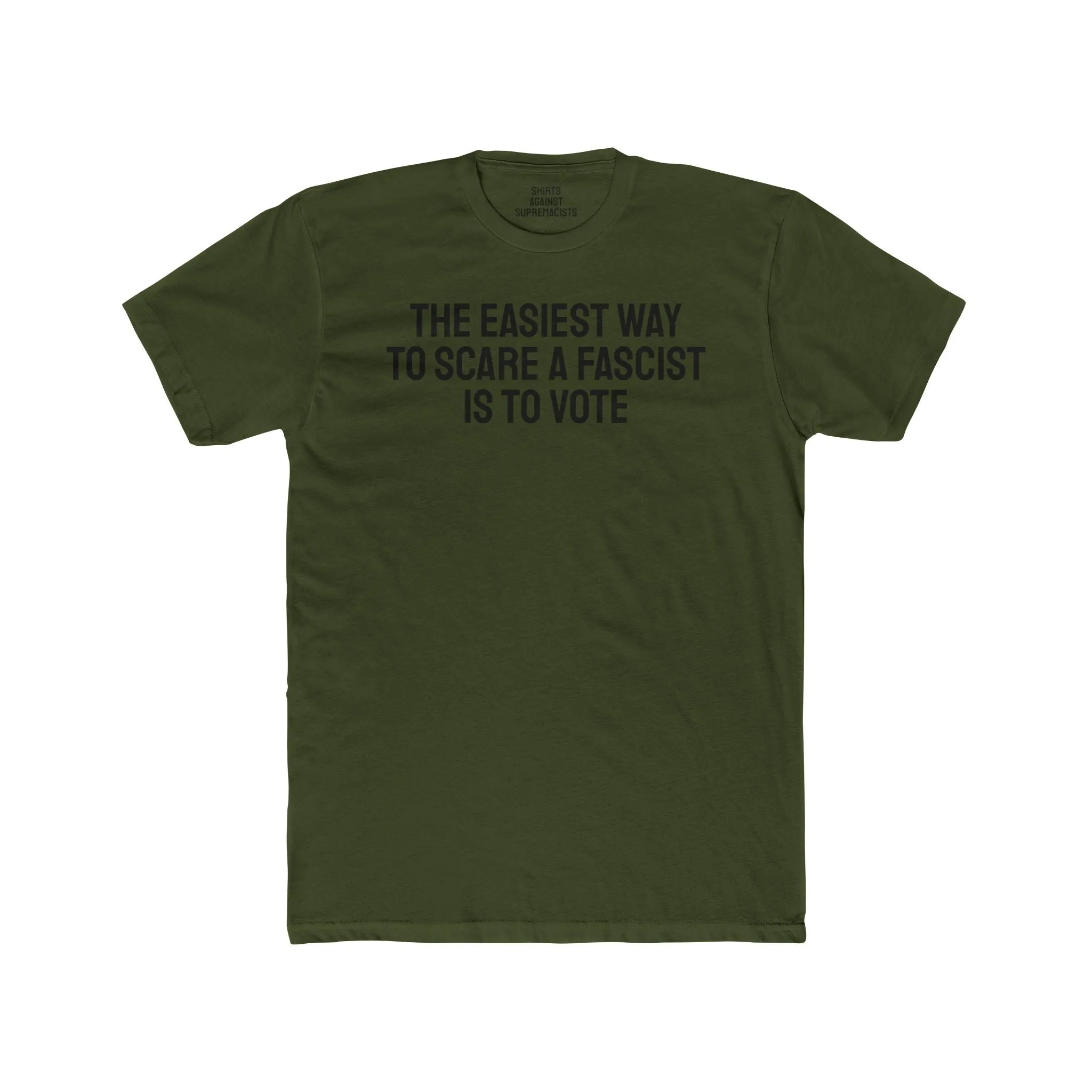 The Easiest Way To Scare A Fascist Is To Vote - Unisex Cotton Crew Tee