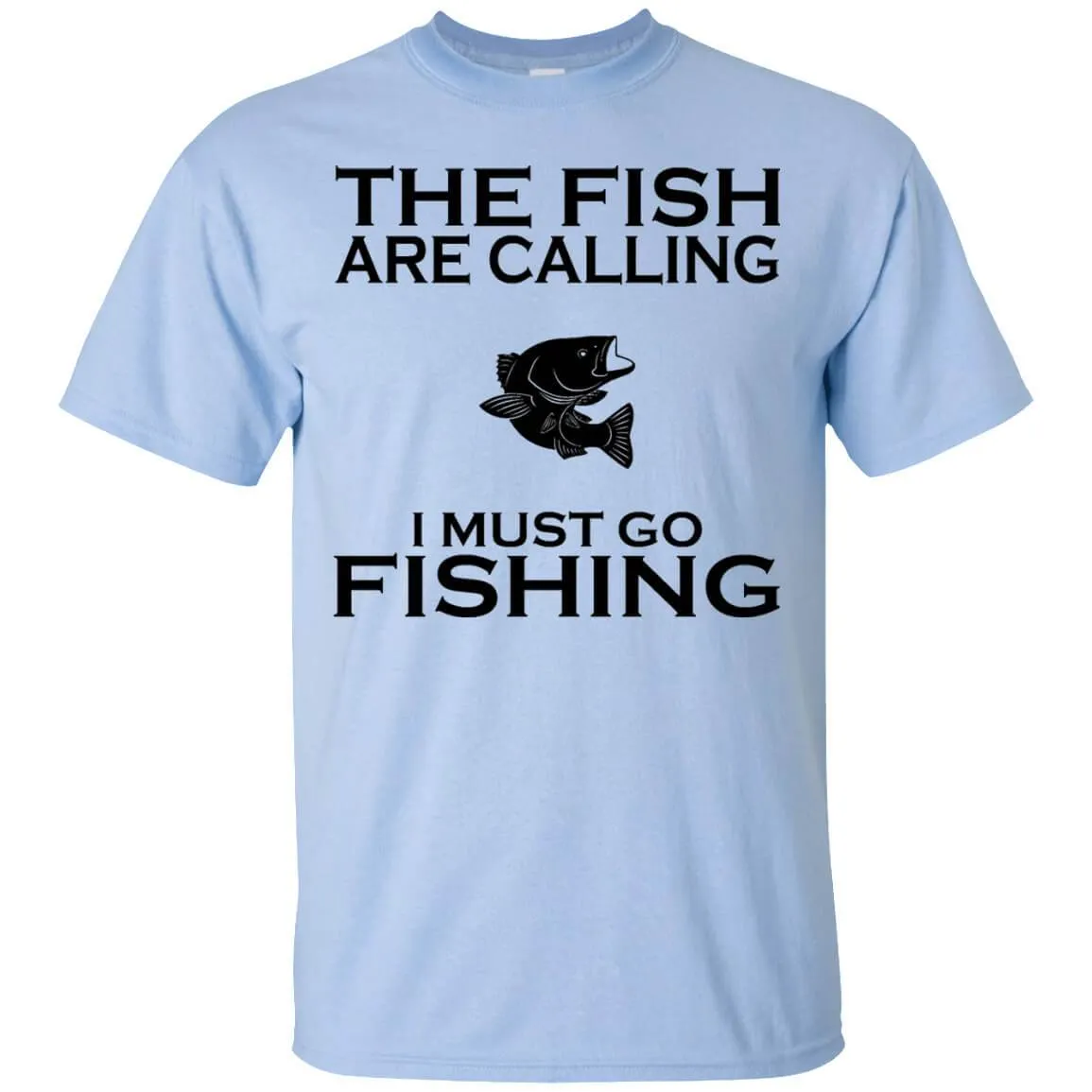 The Fish Are Calling T-Shirt b
