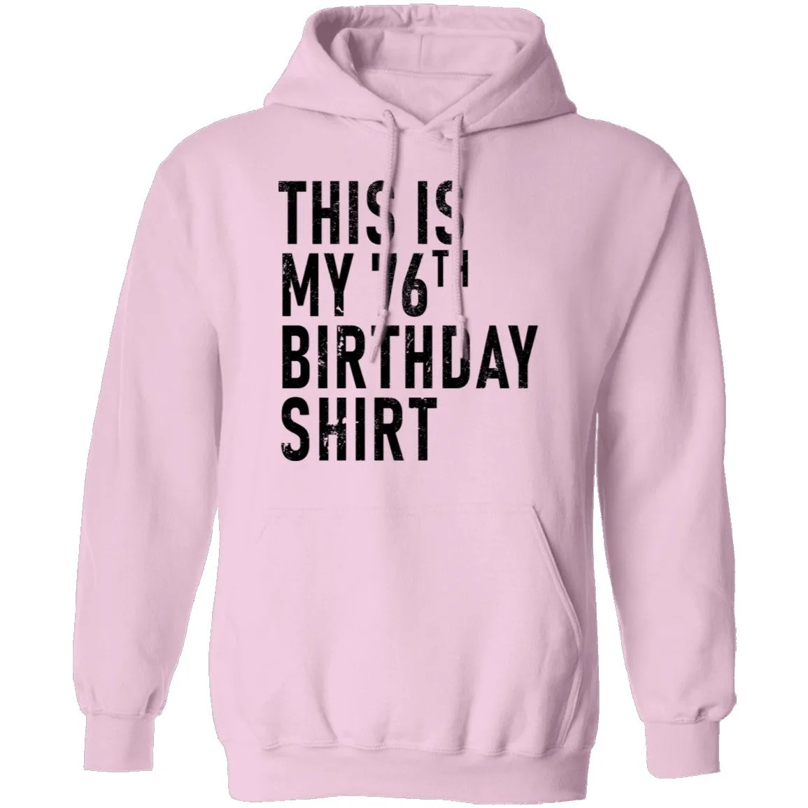 This Is My 76th Birthday Shirt T-Shirt