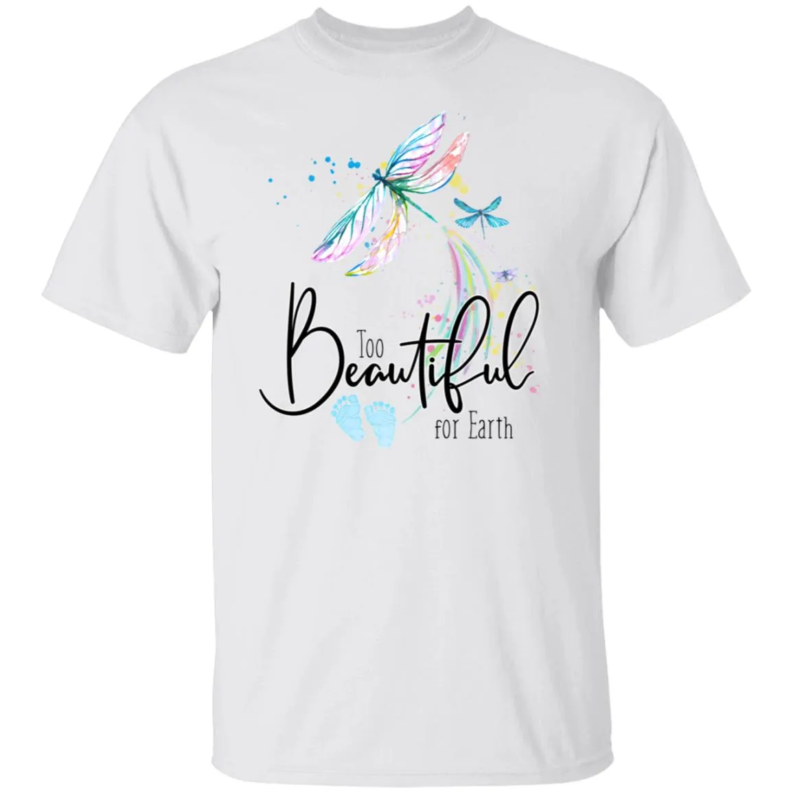 Too Beautiful for Earth Blue Feet 5.3 oz. T-Shirt