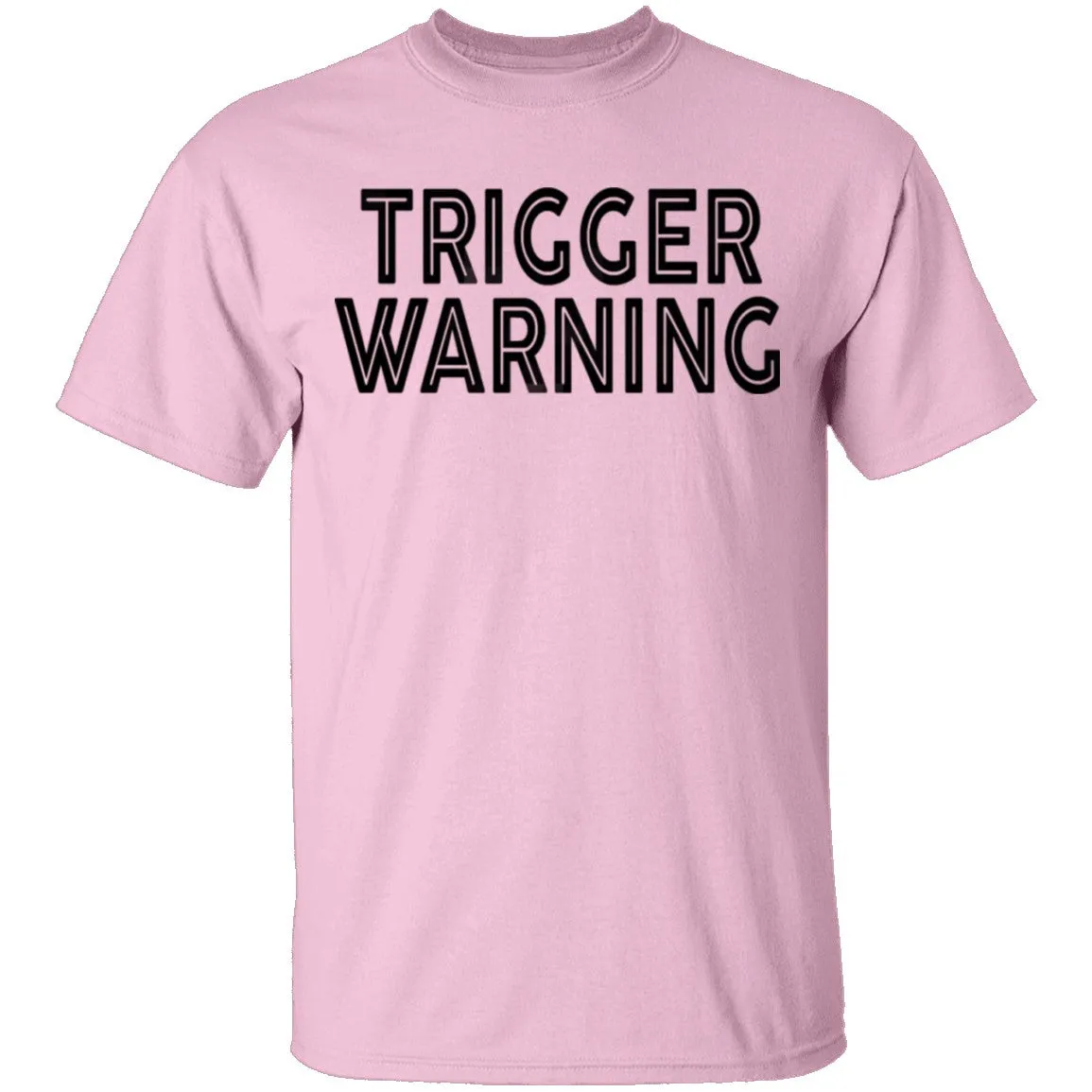 Trigger Warning T-Shirt