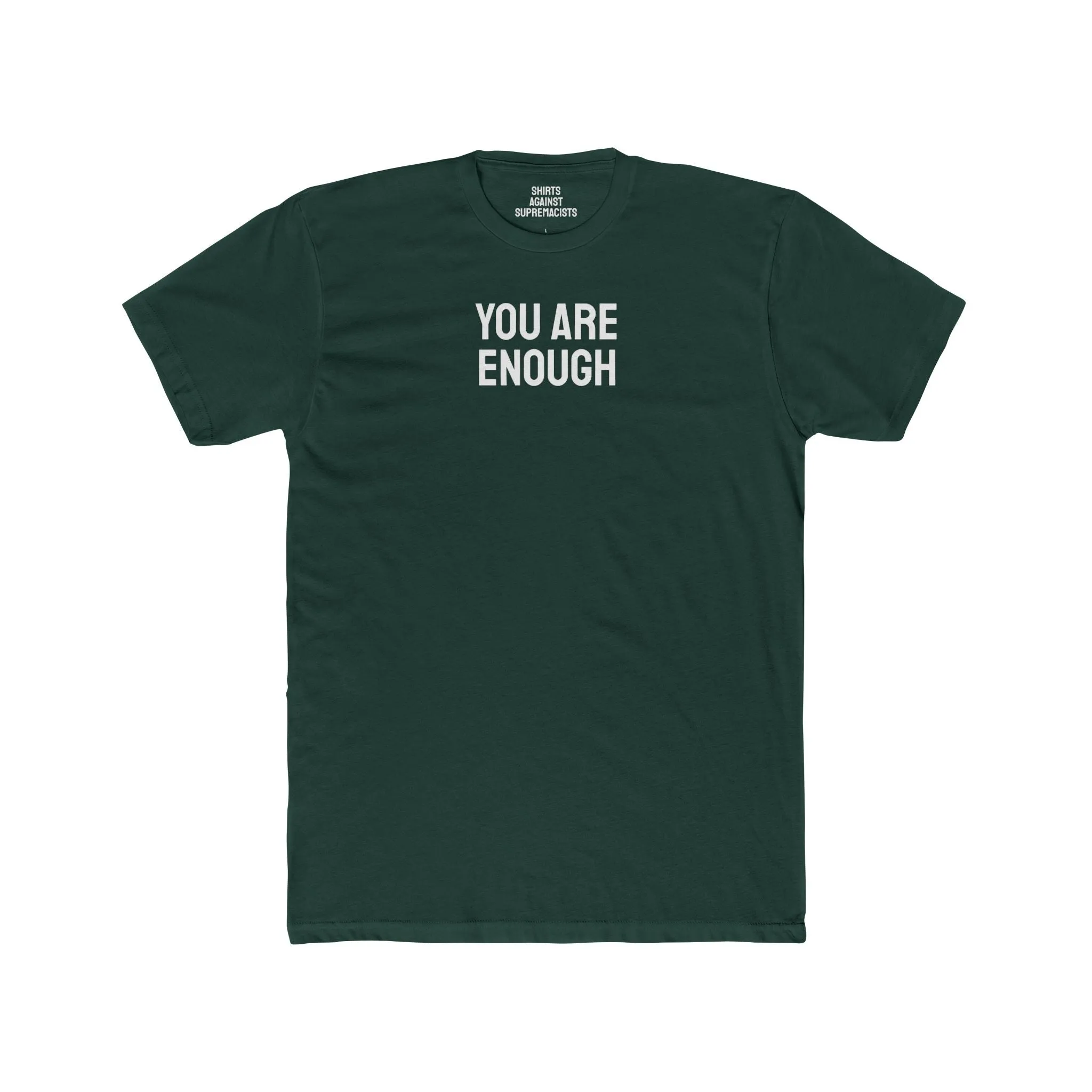 You Are Enough - Unisex Cotton Crew Tee