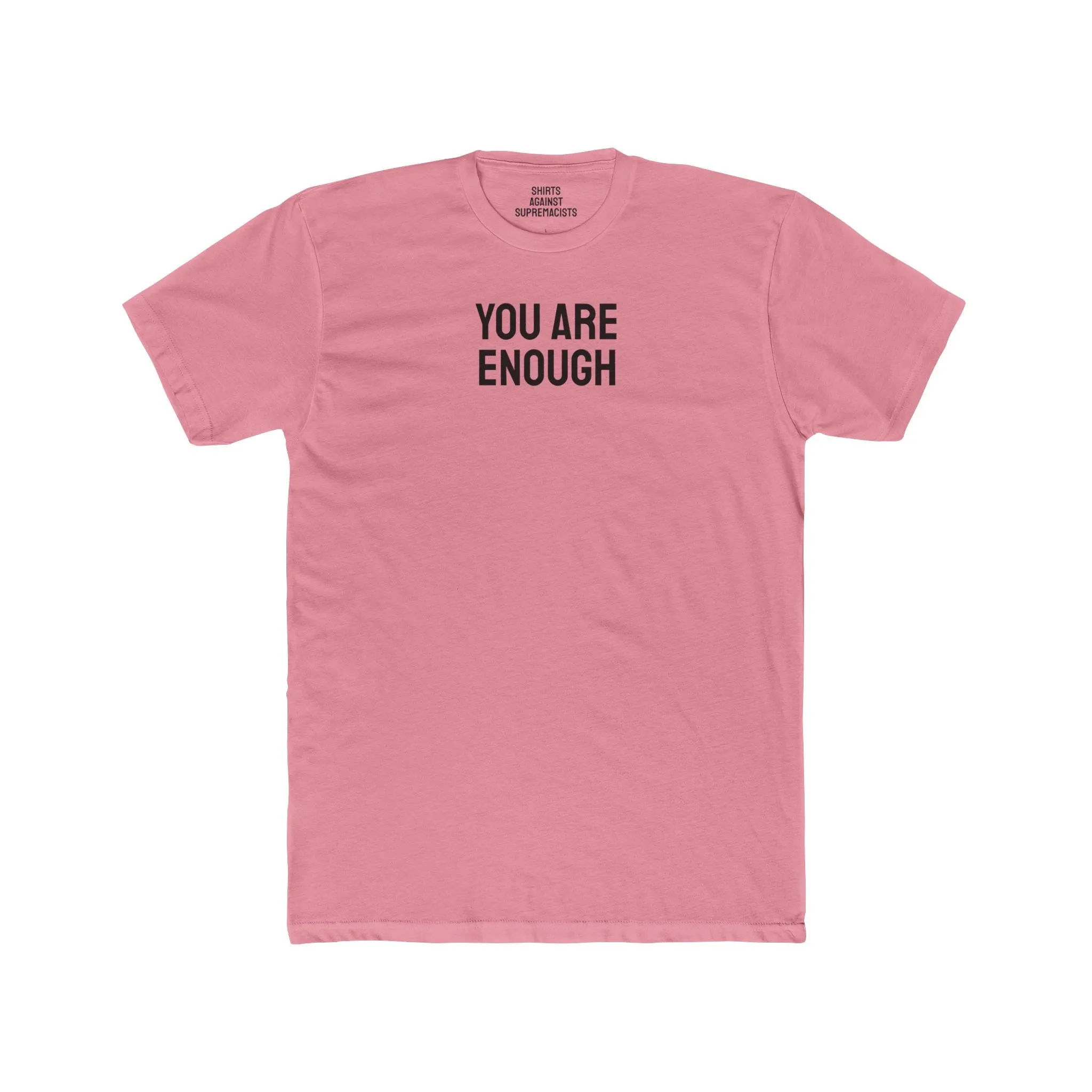 You Are Enough - Unisex Cotton Crew Tee