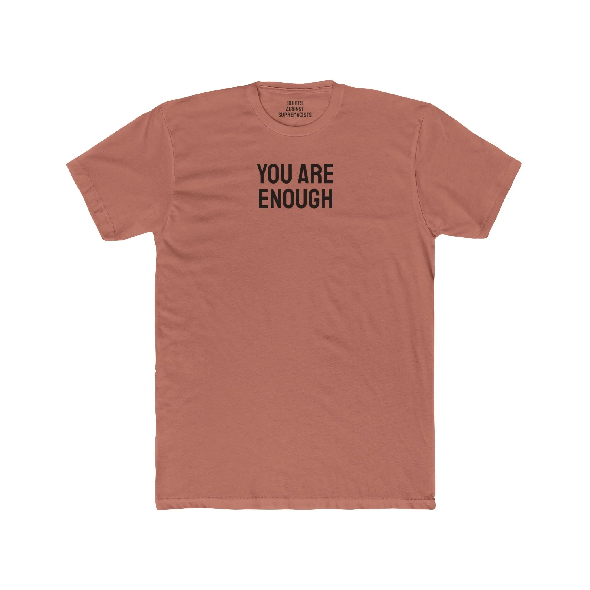 You Are Enough - Unisex Cotton Crew Tee